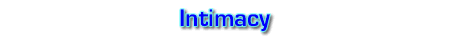 Intimacy